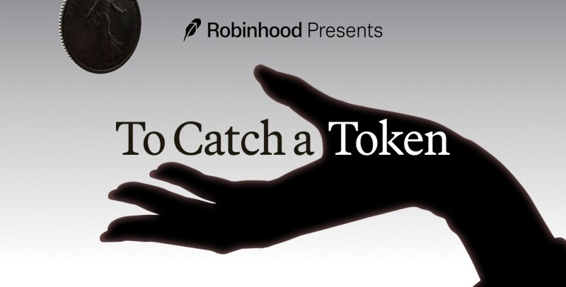 
                        Robinhood 呈现：捕捉代币
                    