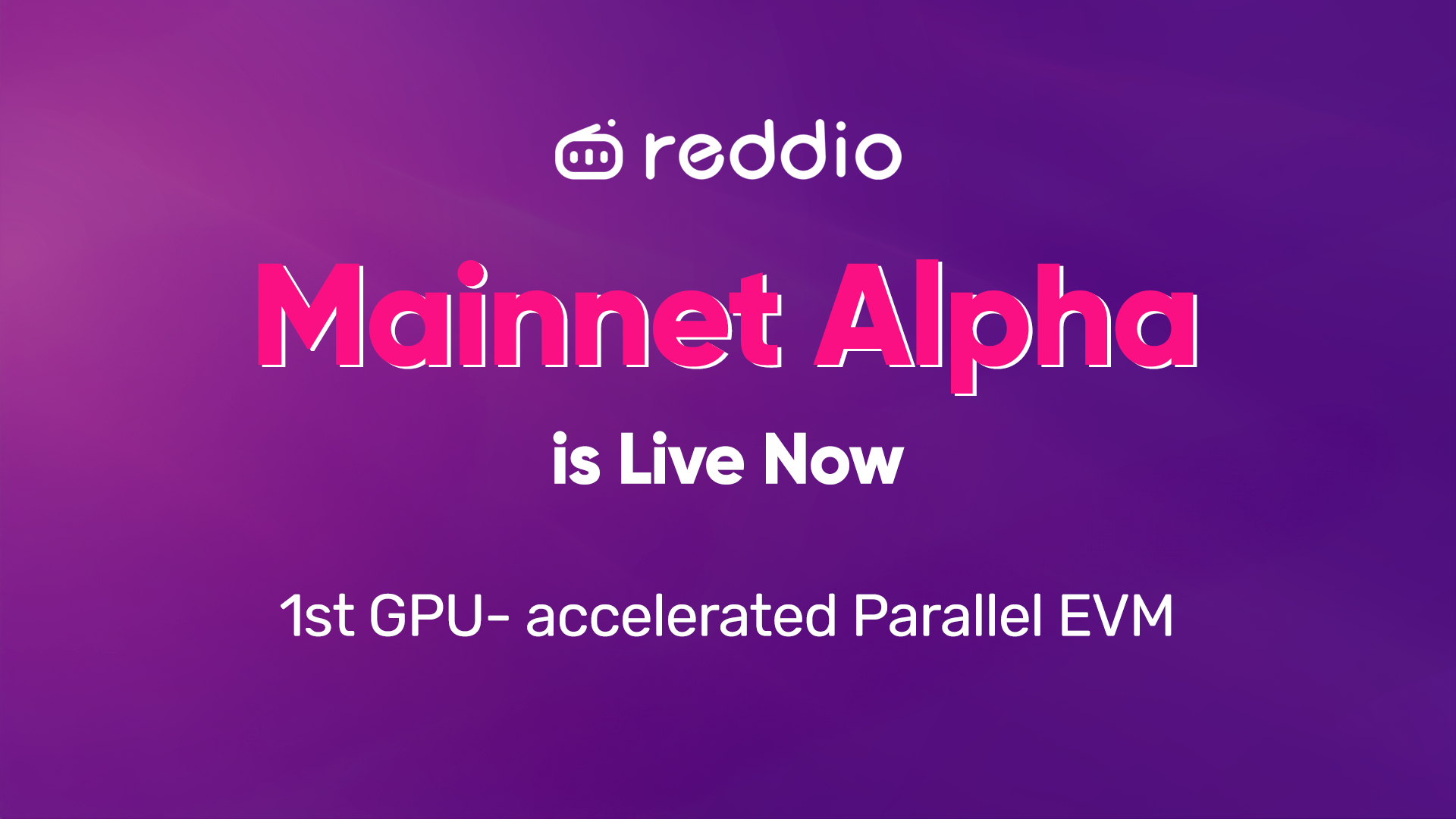 
                        Reddio 主网 Alpha 版上线——首个面向 AI 原生 dApp 的 GPU 加速并行 EVM
                    