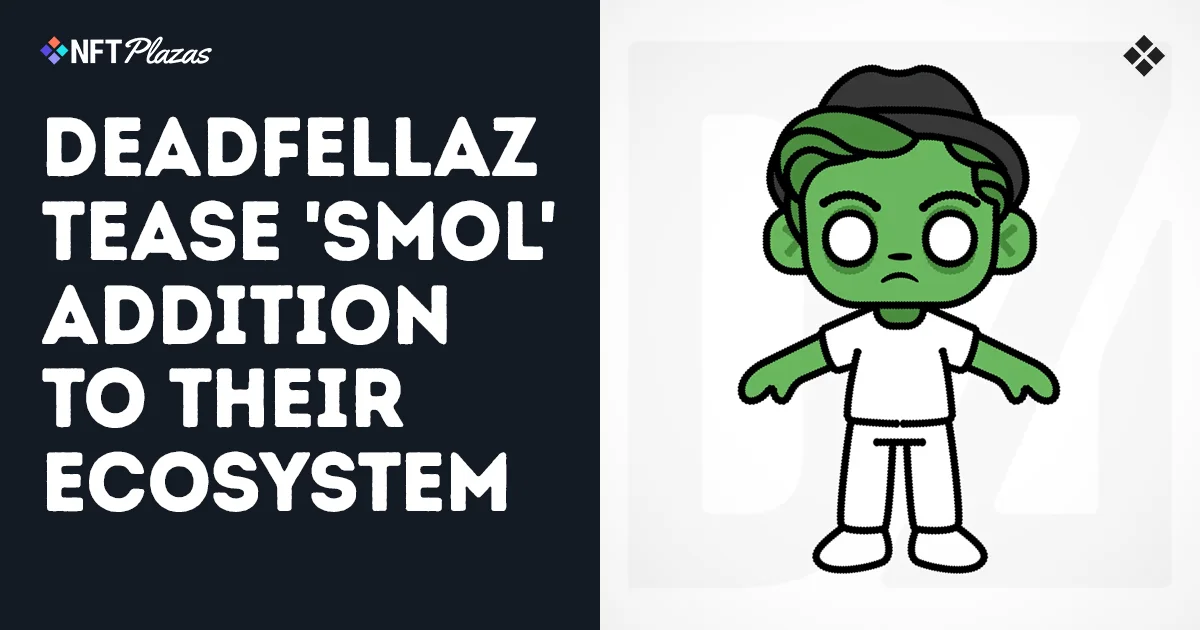
                        Deadfellaz 宣布其生态系统将新增“Smol”
                    