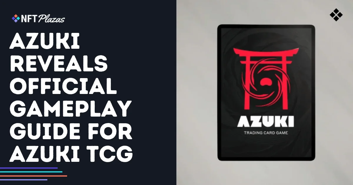 Azuki 公布 Azuki TCG 官方游戏指南