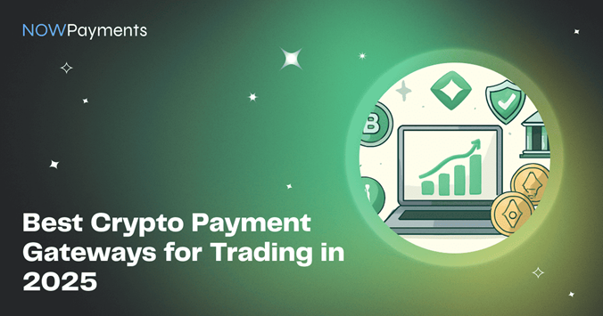 2025年最佳加密货币交易支付网关