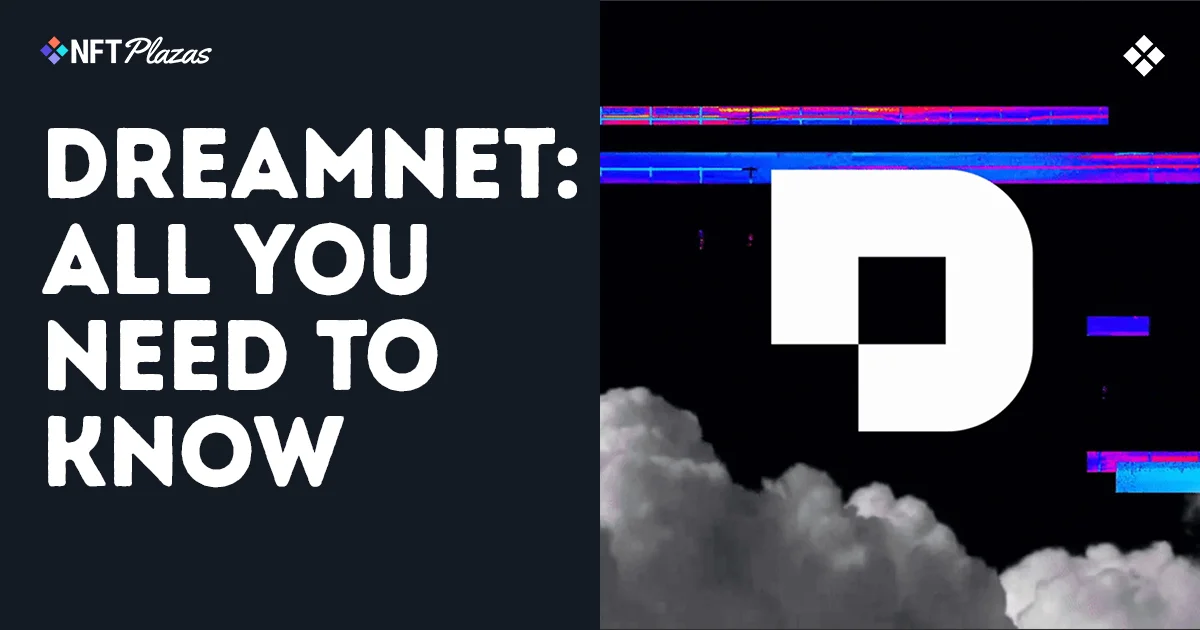 DreamNet 完整指南：下一代媒体协议