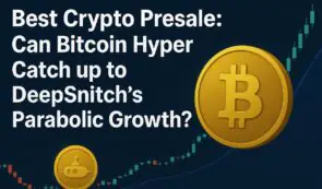 最佳三项加密货币预售：DeepSnitch AI ($DSNT) 表现优异，超越 BlockchainFX 和 Bitcoin Hyper，涨幅达 40%，融资额达 50 万美元