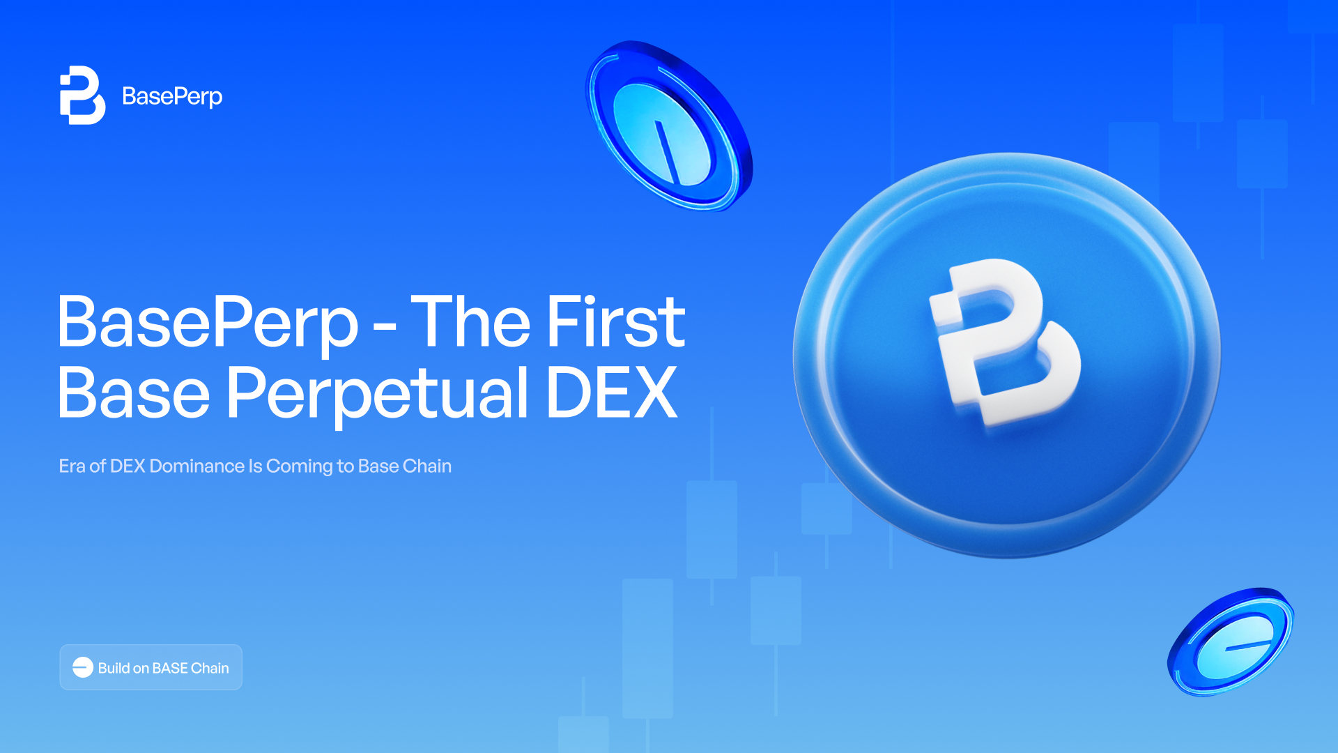 去中心化交易所（DEX）主导时代：首个基础永续DEX平台BasePerp宣布启动ICO