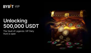 Bybit 开启“传奇宝库”，送出价值 50 万 USDT 的专属 VIP 奖励
