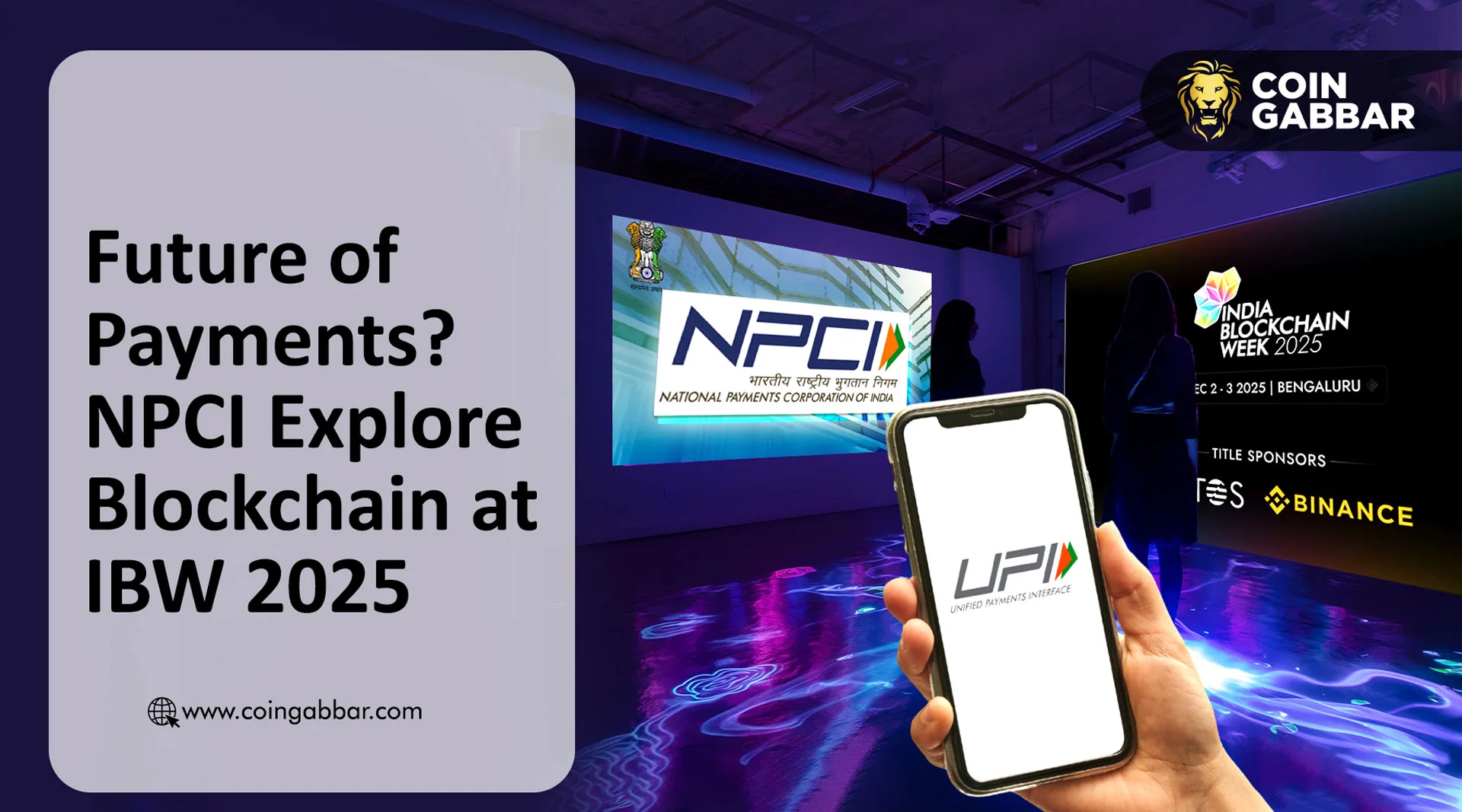 UPI会走向链上吗？NPCI在IBW 2025上引发了诸多疑问