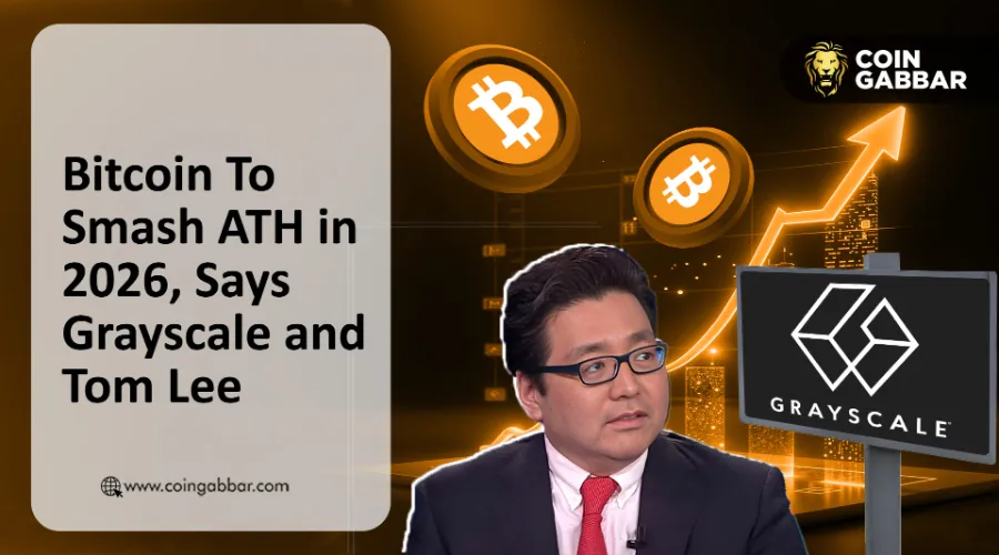 Grayscale BTC 价格目标 2026 年有望达到历史新高，Tom Lee 加入讨论