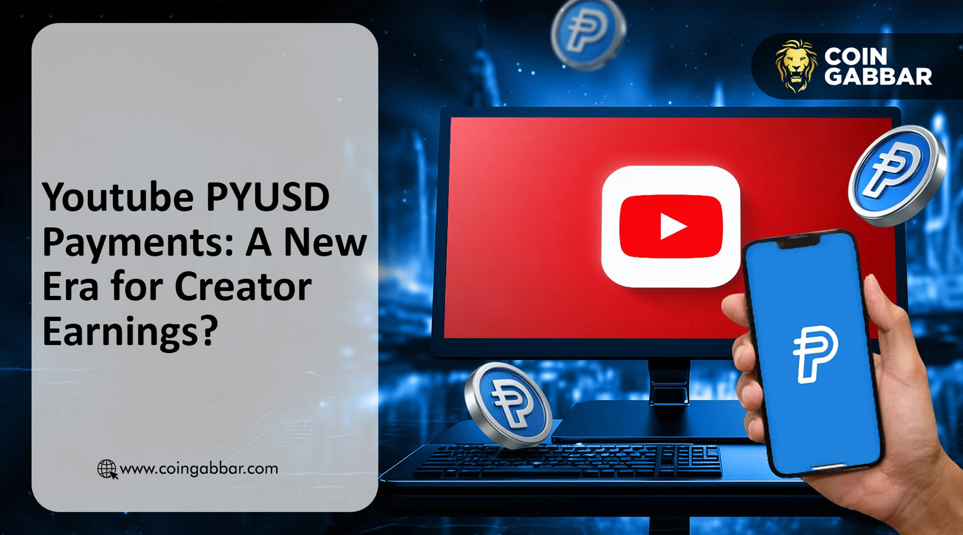 YouTube PYUSD 付款：加密货币会成为创作者收入的一部分吗？