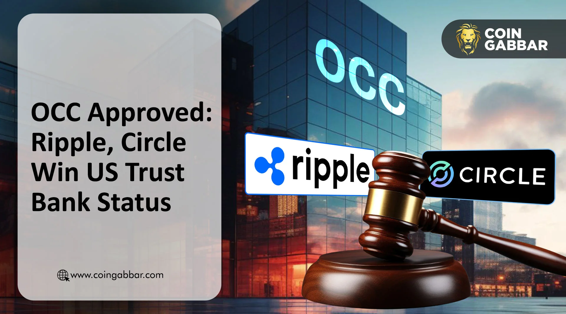 美国货币监理署批准的信托银行牌照将Ripple和Circle引入美国
