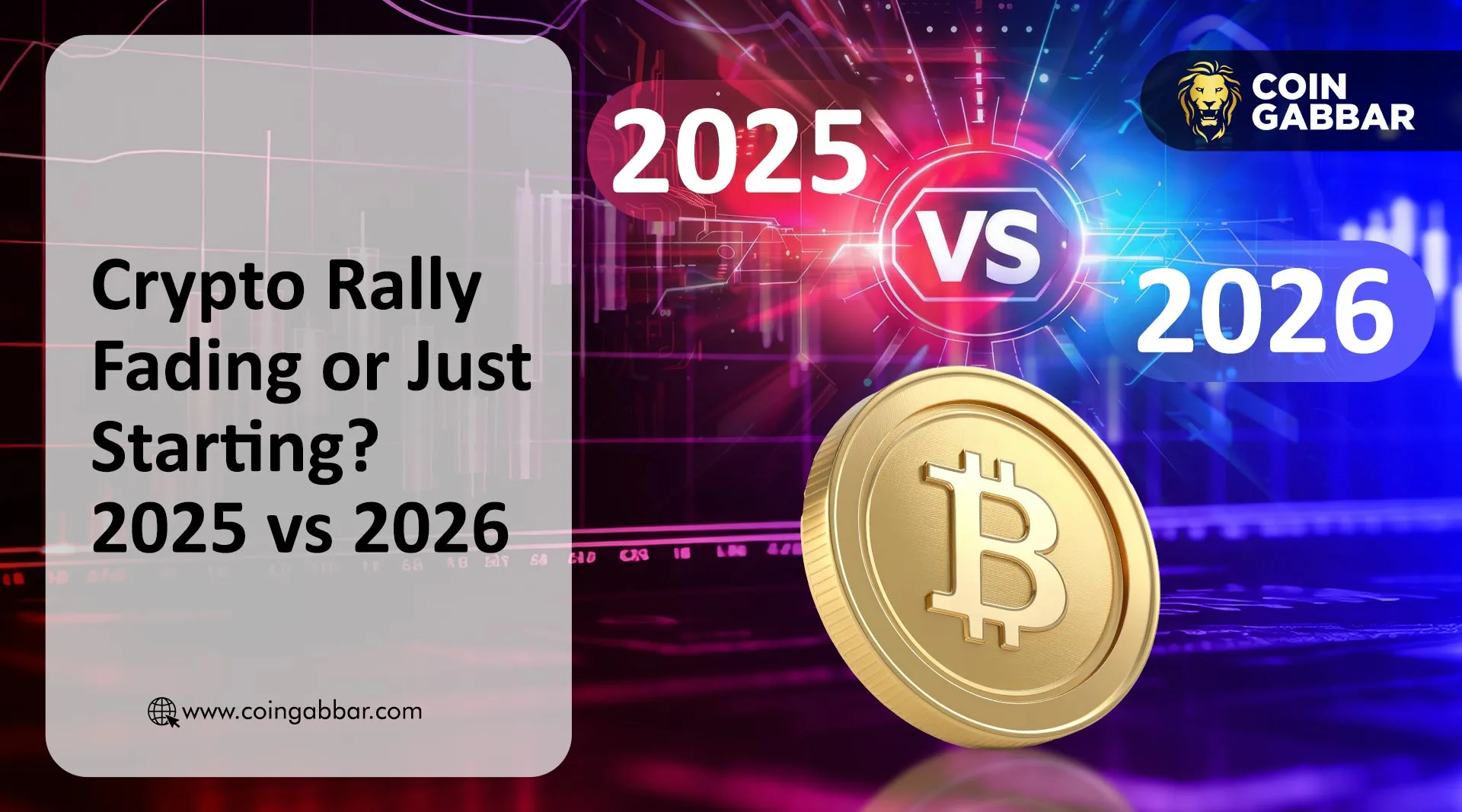 加密货币市场牛市结束还是刚刚开始？2025 年与 2026 年分析