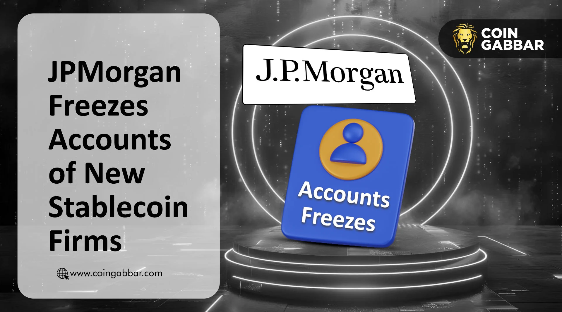 摩根大通冻结稳定币初创公司投资：背后有政治因素吗？