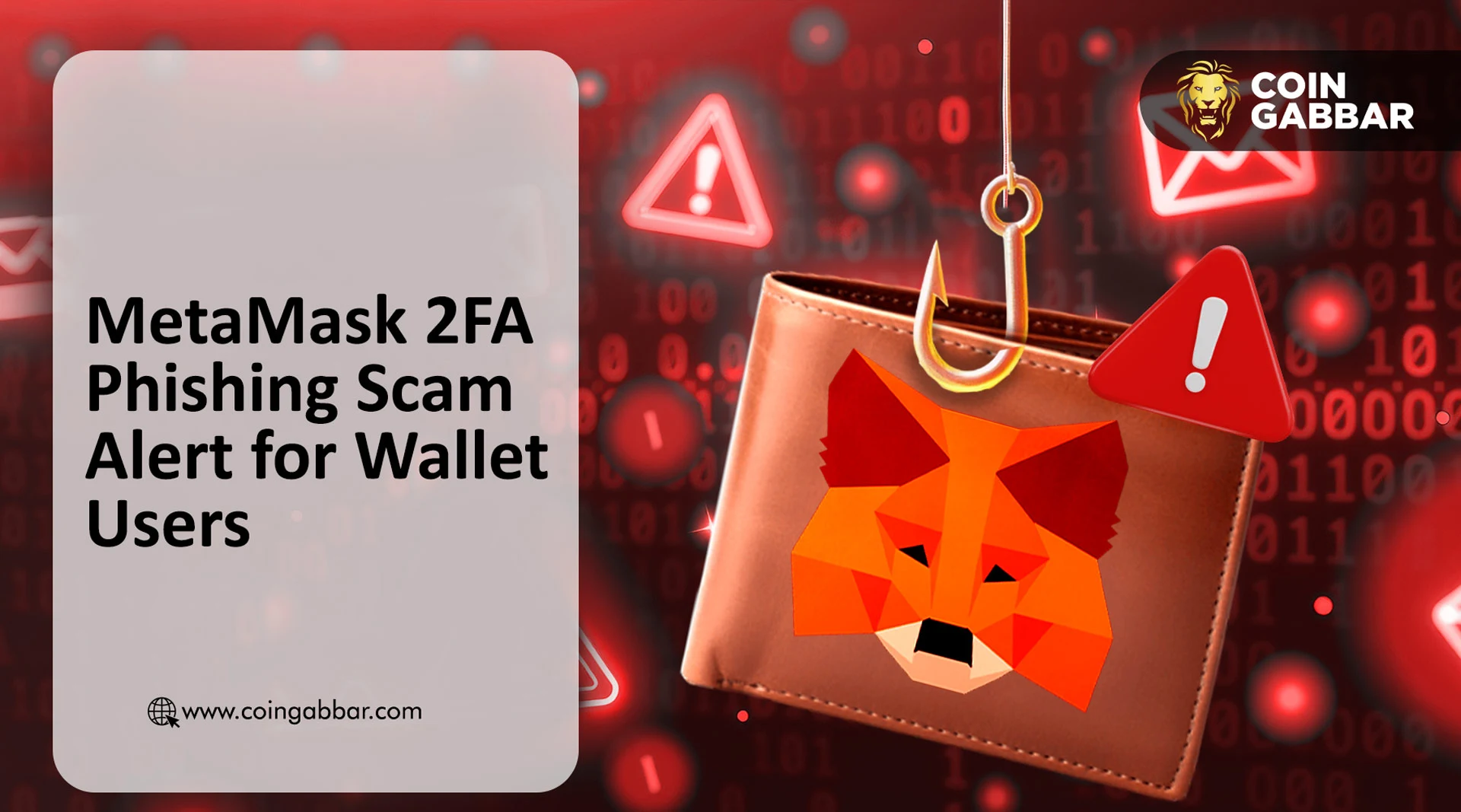 MetaMask 2FA 网络钓鱼诈骗引发用户新的安全担忧
