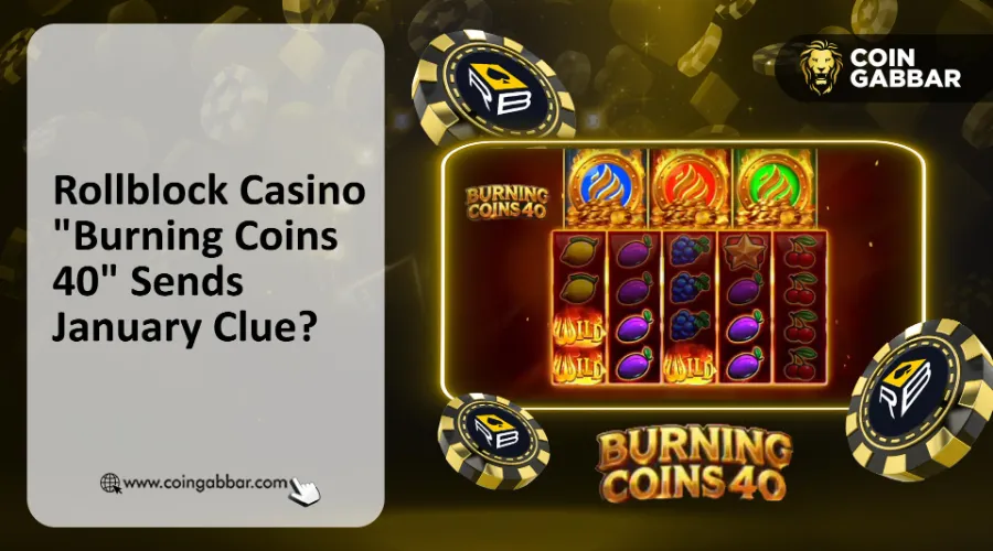 RBLK &ldquo;燃烧硬币 40&rdquo; X 更新隐藏 Rollblock 列表 1 月第一季度