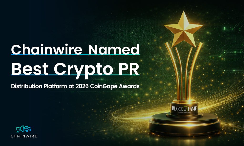 Chainwire 在发布第 10,000 次里程碑后荣膺 2026 年最佳加密货币公关平台第一名
