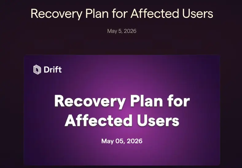 Drift 宣布 2.95 亿黑客事件恢复计划，按损失赔偿受攻击的钱包