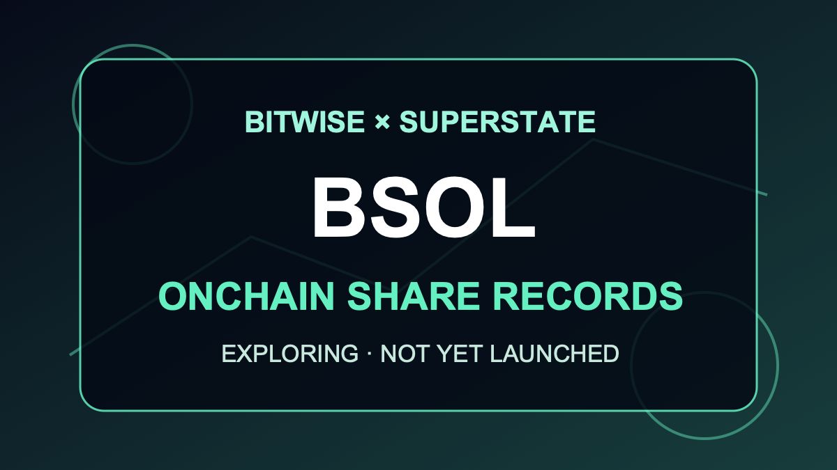 Bitwise想把BSOL份额记到链上：ETF代币化改变的是登记方式，不是资产本身